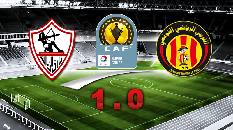 السوبر الإفريقي: الزمالك ينهي الشوط متقدّما على الترجّي السوبر الإفريقي: الزمالك ينهي الشوط متقدّما على الترجّي